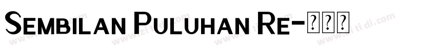 Sembilan Puluhan Re字体转换